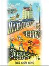 Cover image for The Adventurer's Guide to Successful Escapes